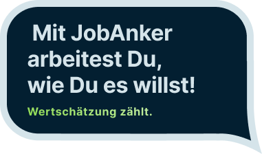 Mit Jobanker arbeitest du wie du es willst